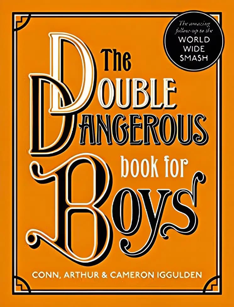 Book cover of 'The Double Dangerous Book for Boys'