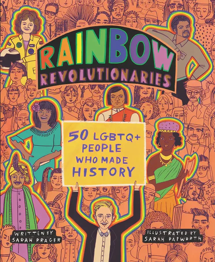Book cover of 'Rainbow Revolutionaries: Fifty LGBTQ+ People Who Made History'
