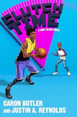 Check out the details of Clutch Time: A Shot Clock Novel (Shot Clock, 2) Book cover of 'Clutch Time: A Shot Clock Novel (Shot Clock, 2)'