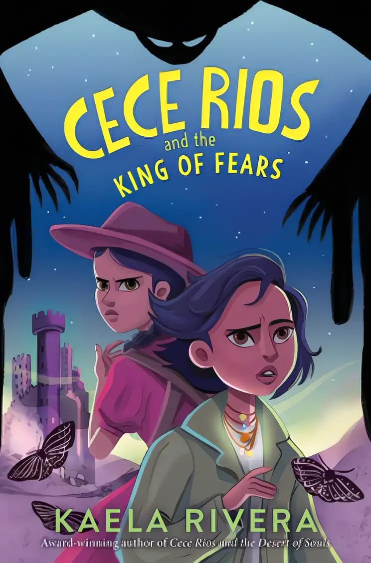 Book cover of 'Cece Rios and the King of Fears'