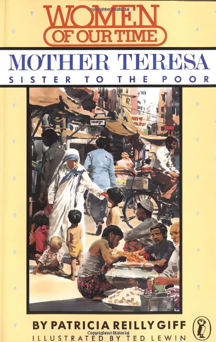 Find out what’s special about Mother Teresa: Sister to the Poor (Women of Our Time) Book cover of 'Mother Teresa: Sister to the Poor (Women of Our Time)'