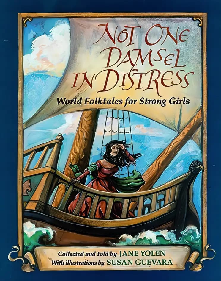 Book cover of 'Not One Damsel in Distress: World Folktales for Strong Girls'