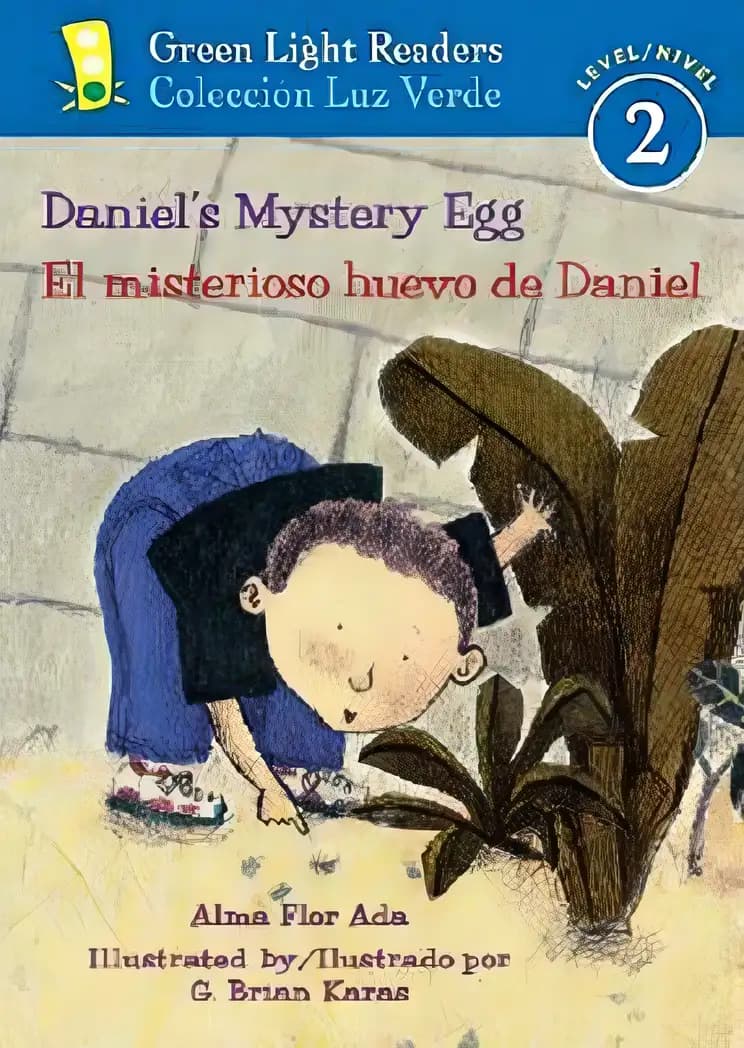 Find out what’s special about Daniel's Mystery Egg/El misterioso huevo de Daniel: Bilingual English-Spanish (Green Light Readers Level 2) Book cover of 'Daniel's Mystery Egg/El misterioso huevo de Daniel: Bilingual English-Spanish (Green Light Readers Level 2)'