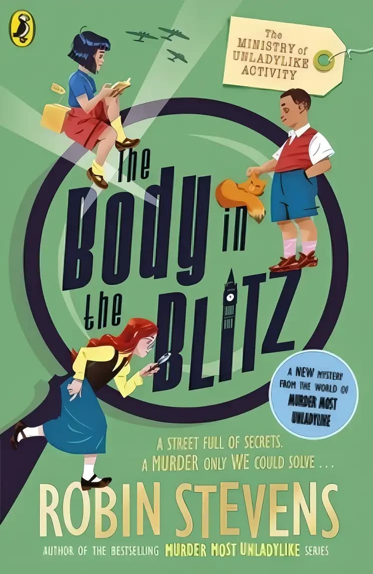 Get to know The Ministry of Unladylike Activity 2: The Body in the Blitz better Book cover of 'The Ministry of Unladylike Activity 2: The Body in the Blitz'
