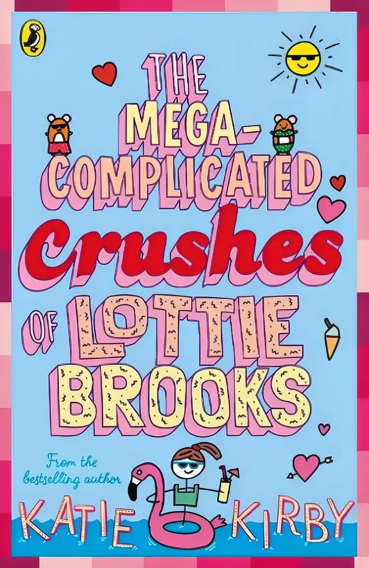 Read the full story of The Mega-Complicated Crushes of Lottie Brooks Book cover of 'The Mega-Complicated Crushes of Lottie Brooks'