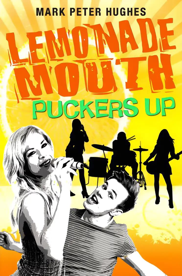 All the info you need about Lemonade Mouth Puckers Up Book cover of 'Lemonade Mouth Puckers Up'
