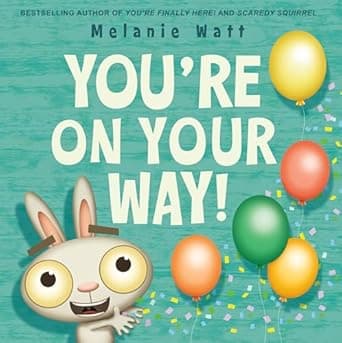 You're On Your Way! (You’re Finally Here!, 2): Everything you need to know Book cover of 'You're On Your Way! (You’re Finally Here!, 2)'