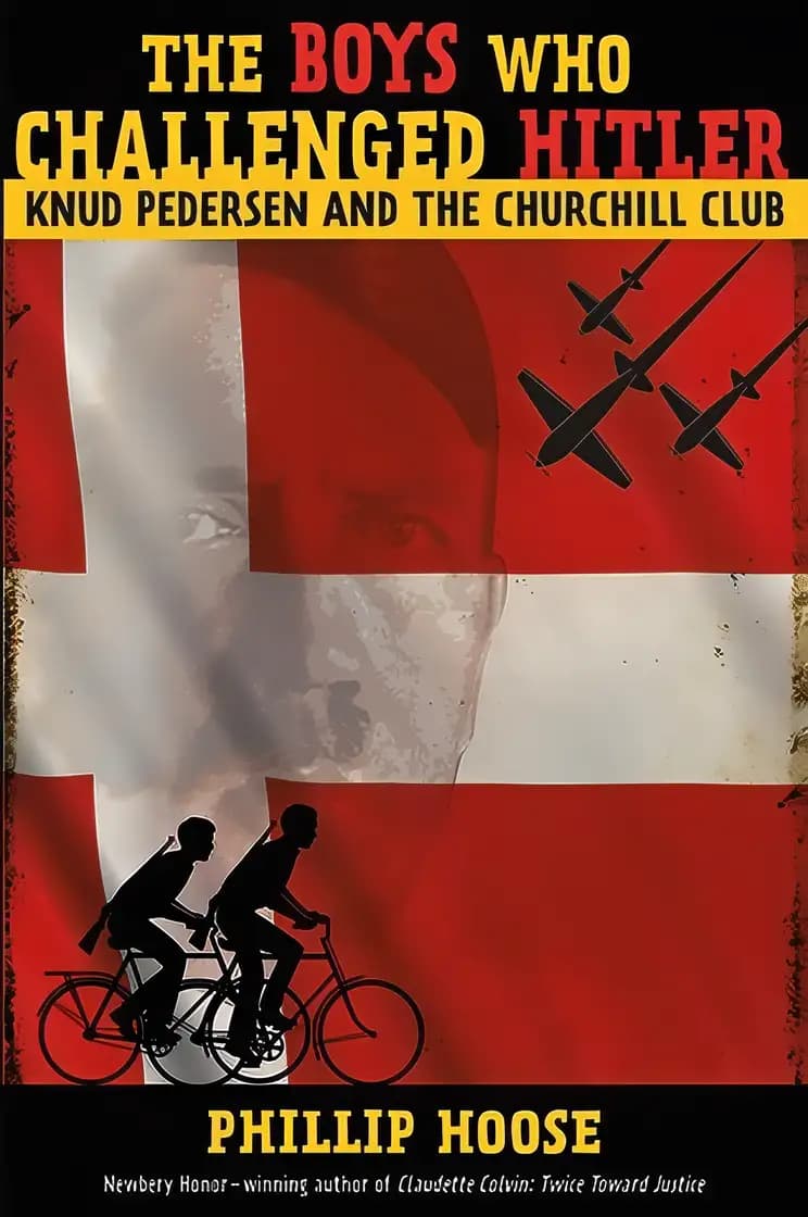 Uncover the story behind The Boys Who Challenged Hitler: Knud Pedersen and the Churchill Club Book cover of 'The Boys Who Challenged Hitler: Knud Pedersen and the Churchill Club'