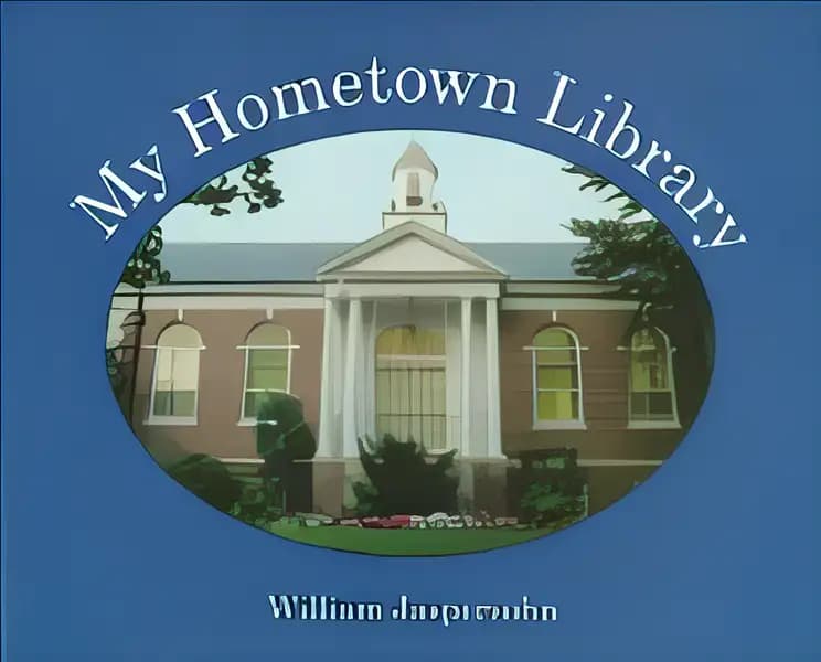 Explore the details of My Hometown Library here Book cover of 'My Hometown Library'