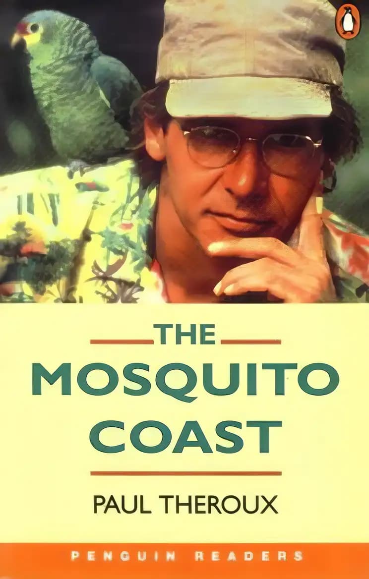 Book cover of 'The Mosquito Coast (Penguin Reader Level 4)'