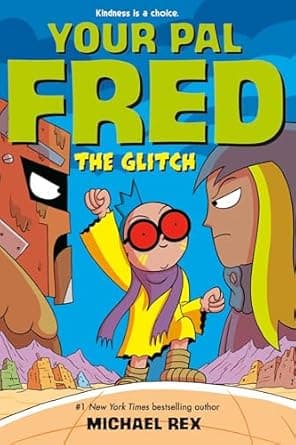 All the info you need about The Glitch: A Graphic Novel (Your Pal Fred) Book cover of 'The Glitch: A Graphic Novel (Your Pal Fred)'