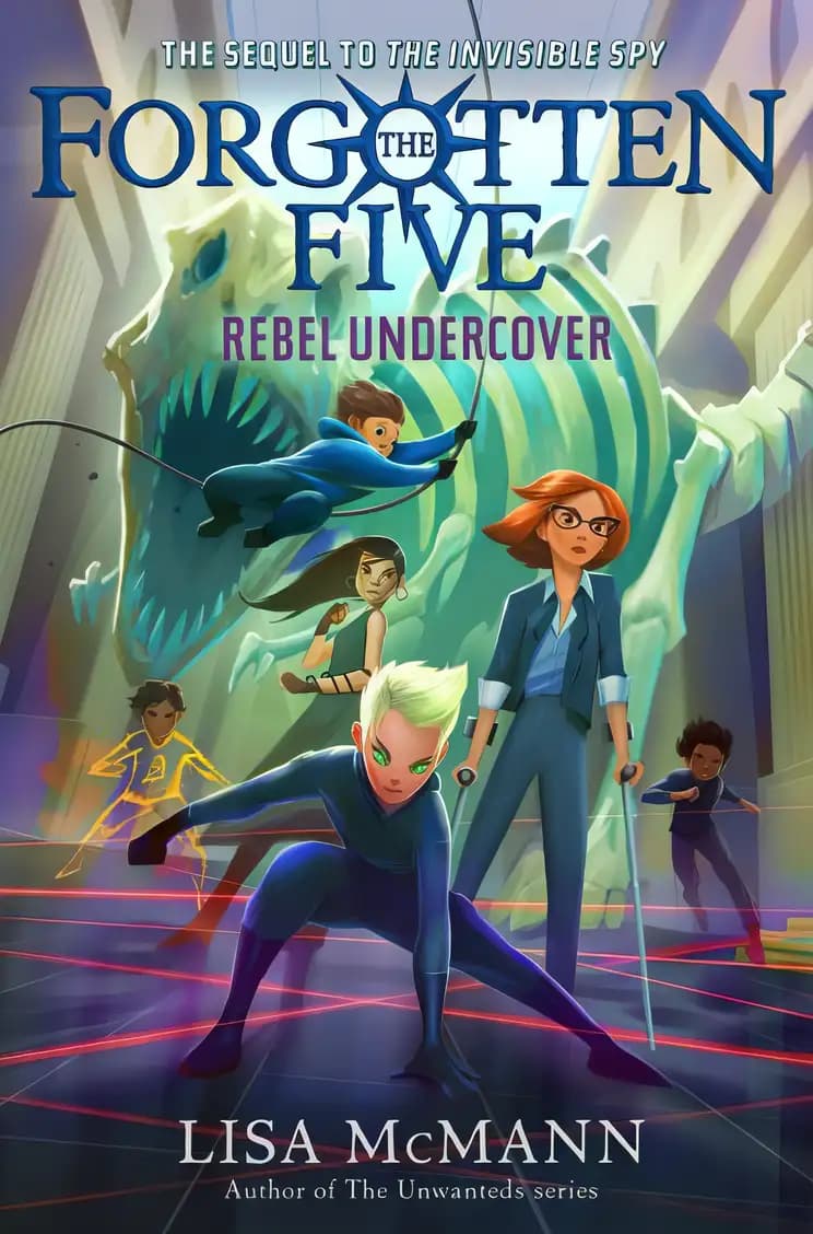 Discover Rebel Undercover (The Forgotten Five, Book 3) and its adventures Book cover of 'Rebel Undercover (The Forgotten Five, Book 3)'