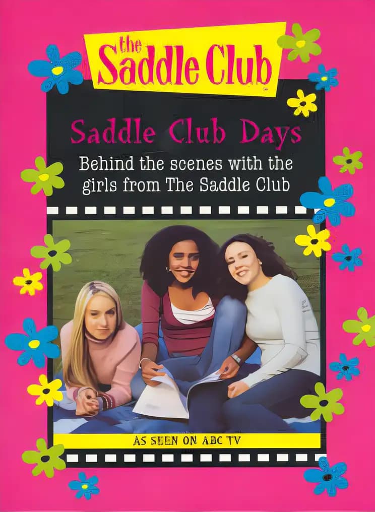 Book cover of '" Saddle Club " Days: Behind the Scenes with the Girls from " Saddle Club "'