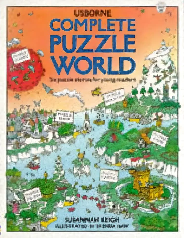 All about Complete Puzzle World: Puzzle Island/Puzzle Town/Puzzle Farm/Puzzle Castle/Puzzle Planet/Puzzle Mountain (Usborne Young Puzzles) and why it’s great Book cover of 'Complete Puzzle World: Puzzle Island/Puzzle Town/Puzzle Farm/Puzzle Castle/Puzzle Planet/Puzzle Mountain (Usborne Young Puzzles)'