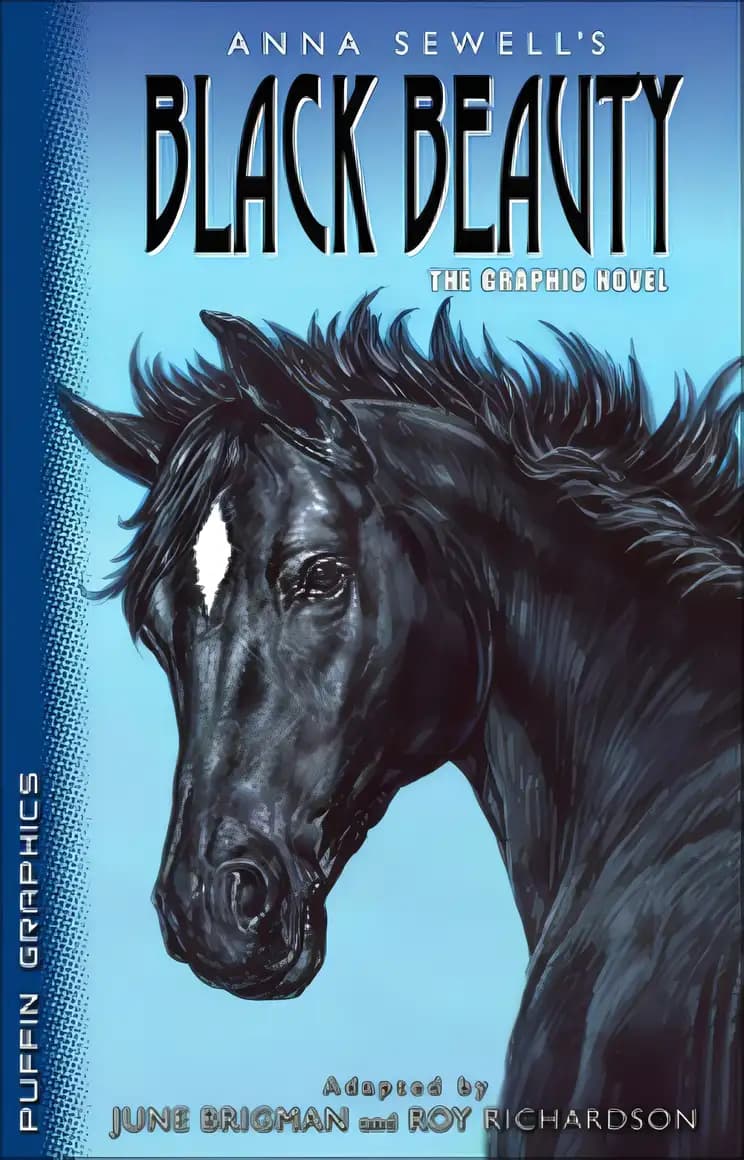 Check out Anna Sewell's Black Beauty: The Graphic Novel for young readers Book cover of 'Anna Sewell's Black Beauty: The Graphic Novel'