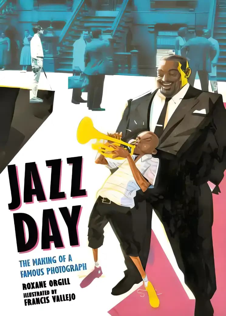 Book cover of 'Jazz Day: The Making of a Famous Photograph'
