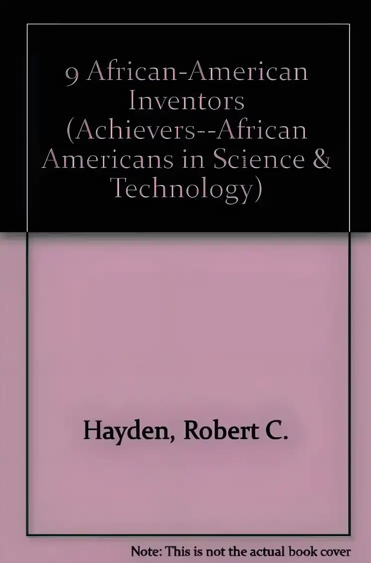 Unlock the secrets of 9 African-American Inventors (Achievers : African Americans in Science and Technology) Book cover of '9 African-American Inventors (Achievers : African Americans in Science and Technology)'