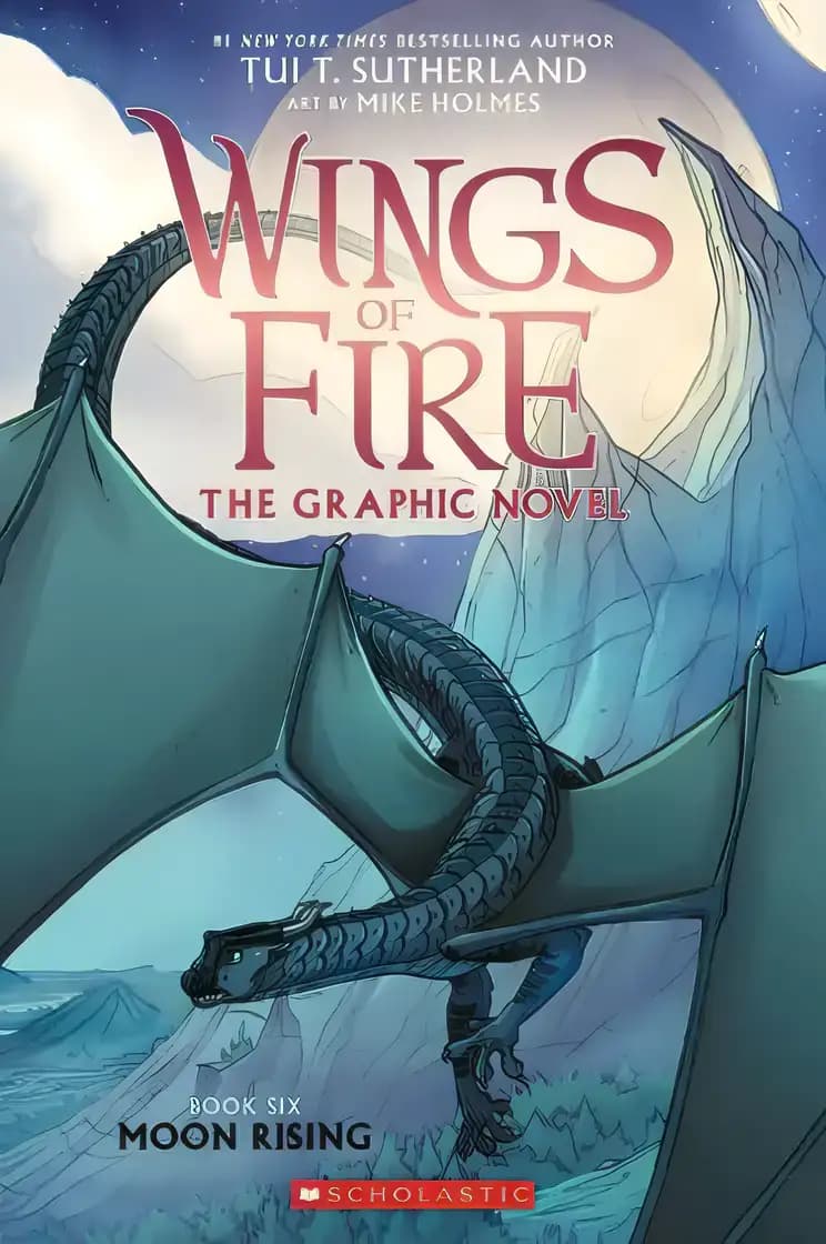 Check out the details of Moon Rising (Wings of Fire Graphic Novel #6) Book cover of 'Moon Rising (Wings of Fire Graphic Novel #6)'