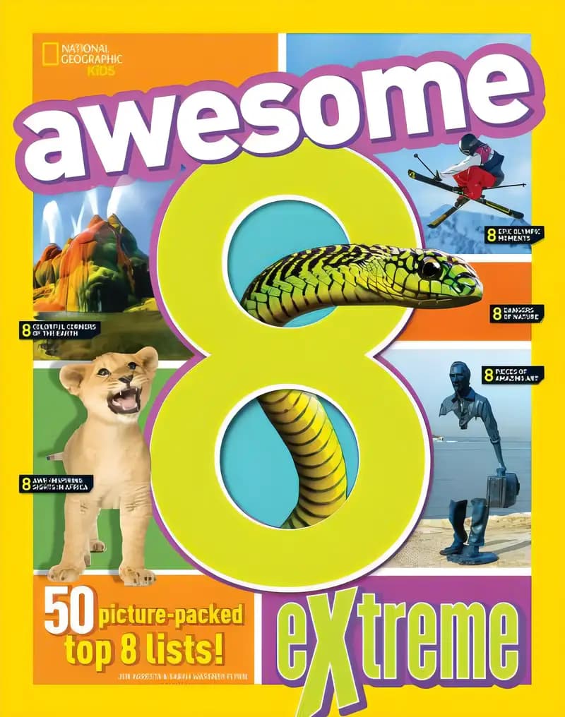Book cover of 'Awesome 8 Extreme (National Geographic Kids)'