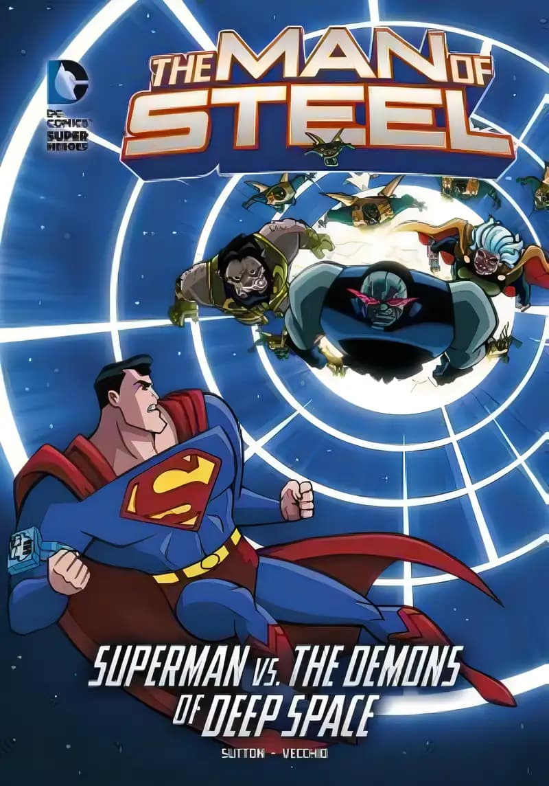 Learn more about The Man of Steel: Superman vs. the Demons of Deep Space (DC Super Heroes; The Man of Steel) Book cover of 'The Man of Steel: Superman vs. the Demons of Deep Space (DC Super Heroes; The Man of Steel)'