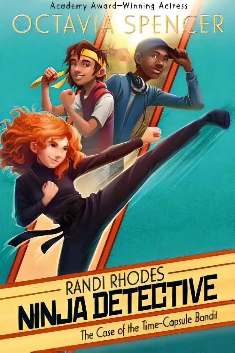 Book cover of 'The Case of the Time-Capsule Bandit (1) (Randi Rhodes, Ninja Detective)'