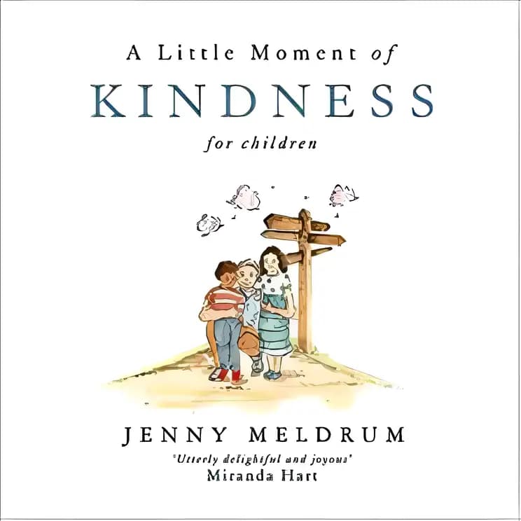 A Little Moment of Kindness for Children: Everything you need to know Book cover of 'A Little Moment of Kindness for Children'