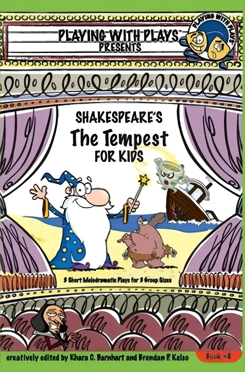 Find out what’s special about Shakespeare's The Tempest for Kids (Playing With Plays Book 8) Book cover of 'Shakespeare's The Tempest for Kids (Playing With Plays Book 8)'