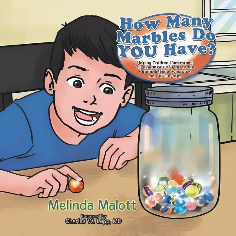Find out why How Many Marbles Do YOU Have?: Helping Children Understand The limitations of Those With Chronic Fatigue Syndrome and Fibromyalgia is loved by readers Book cover of 'How Many Marbles Do YOU Have?: Helping Children Understand The limitations of Those With Chronic Fatigue Syndrome and Fibromyalgia'