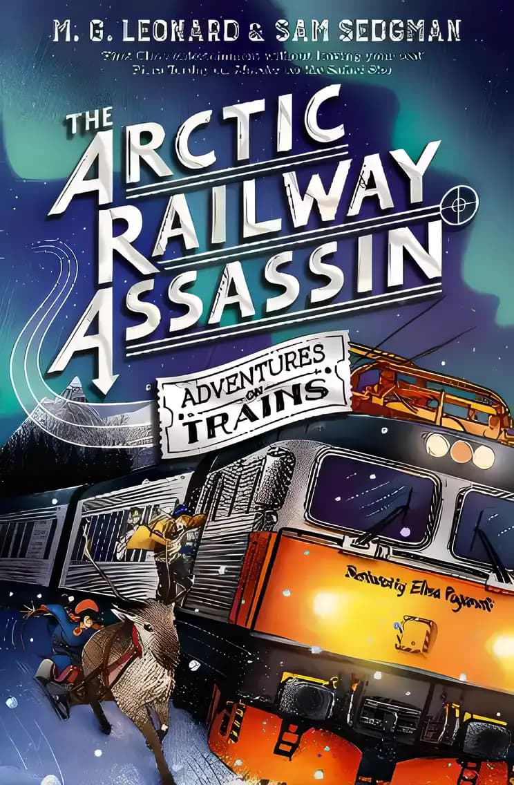 Discover more about The Arctic Railway Assassin Book cover of 'The Arctic Railway Assassin'
