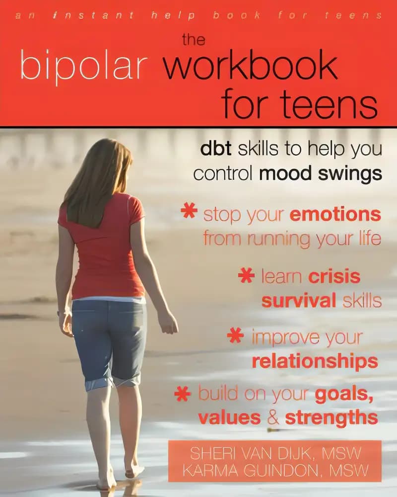 All the info you need about The Bipolar Workbook for Teens: DBT Skills to Help You Control Mood Swings Book cover of 'The Bipolar Workbook for Teens: DBT Skills to Help You Control Mood Swings'