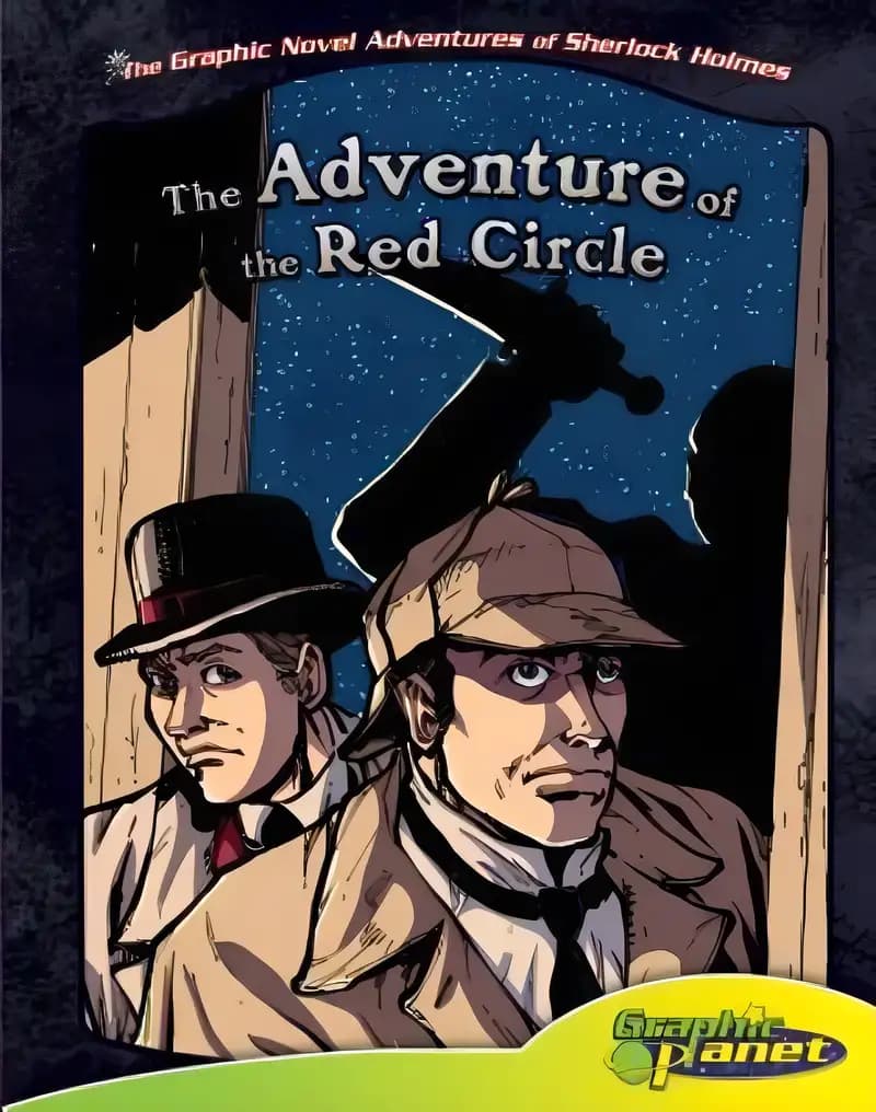 Uncover the story behind Adventure of the Red Circle (The Graphic Novel Adventures of Sherlock Holmes) Book cover of 'Adventure of the Red Circle (The Graphic Novel Adventures of Sherlock Holmes)'