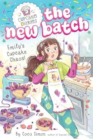 Discover more about Emily's Cupcake Chaos! (5) (Cupcake Diaries: The New Batch) Book cover of 'Emily's Cupcake Chaos! (5) (Cupcake Diaries: The New Batch)'
