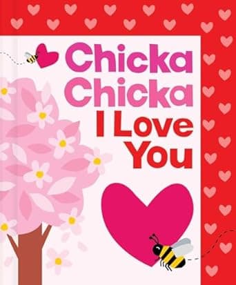 All you need to know about Chicka Chicka I Love You (Chicka Chicka Book, A) Book cover of 'Chicka Chicka I Love You (Chicka Chicka Book, A)'