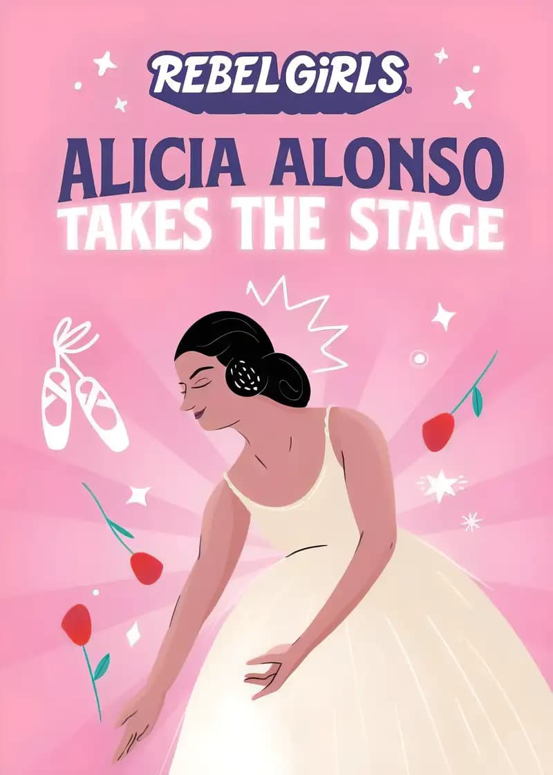 Book cover of 'Alicia Alonso Takes the Stage'
