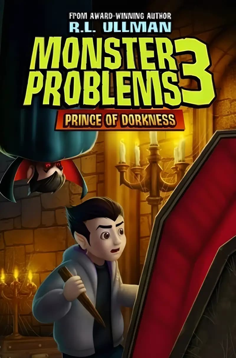 Discover more about Monster Problems 3: Prince of Dorkness Book cover of 'Monster Problems 3: Prince of Dorkness'