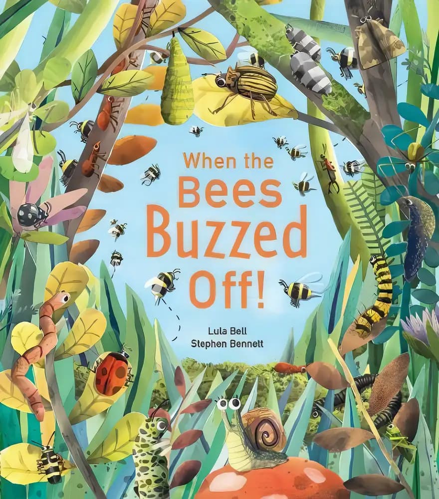 Discover more about When the Bees Buzzed Off! Book cover of 'When the Bees Buzzed Off!'