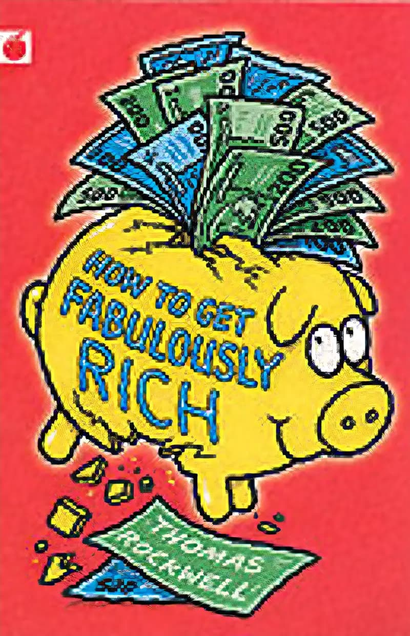Book cover of 'How to Get Fabulously Rich'
