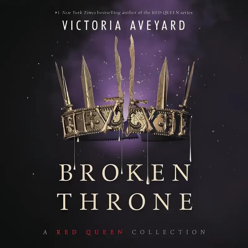 Learn everything about Broken Throne: A Red Queen Collection here Book cover of 'Broken Throne: A Red Queen Collection'