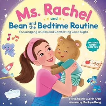 Book cover of 'Ms. Rachel and Bean and the Bedtime Routine: Encouraging a Calm and Comforting Good Night (Books by Ms. Rachel)'