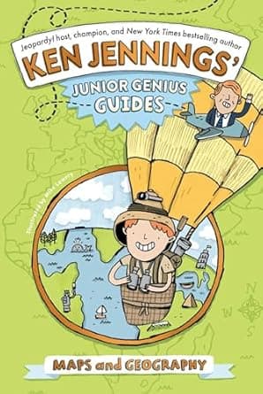 Book cover of 'Maps and Geography (Ken Jennings’ Junior Genius Guides)'