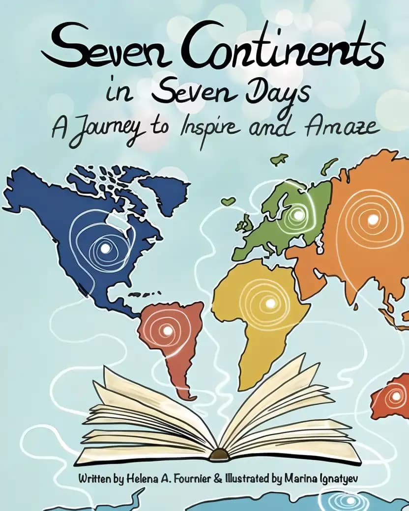 Start reading Seven Continents in Seven Days: A Journey to Inspire and Amaze today Book cover of 'Seven Continents in Seven Days: A Journey to Inspire and Amaze'